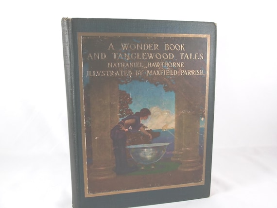 1920 Hardcover A Wonder Book and Tanglewood Tales by Nathaniel Hawthorne