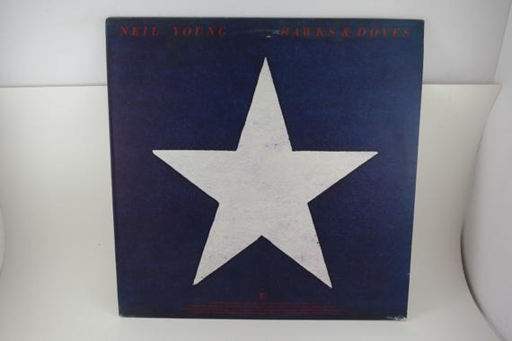 Vintage 1980 Vinyl LP Record Hawks & Doves Neil Young EX+