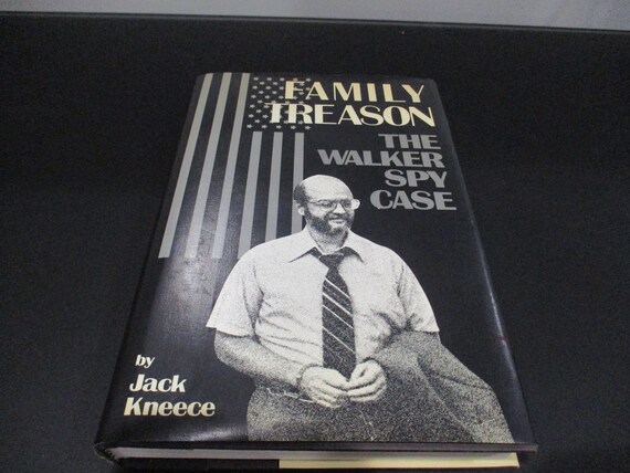 Vintage 1986 First Edition Hardcover Book Family Treason The Walker Spy Case Jack Kneece Signed by the Author Free Shipping