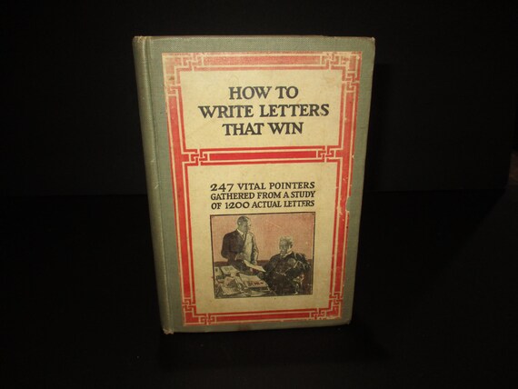 Vintage 1911 Hard Cover Book How to Write Letters That Win Excellent Condition