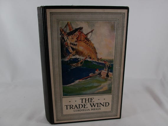 1928 Hardcover Book The Trade Winds Cornelia Meigs Beacon Hill Bookshelf