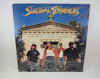 Suicidal Tendencies - How Will I Laugh Tomorrow LP - 1988 US