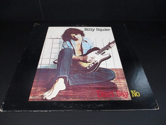 Vintage 1981 Vinyl LP Record Billy Squier Don't Say No Excellent Plus Condition 68607