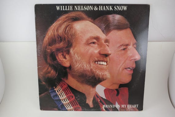 Vintage 1985 Willie Nelson & Hank Snow Vinyl Record Brand On My Heart EX