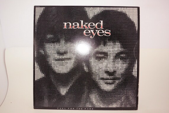 1984 Vinyl LP Record Fuel For the Fire Naked Eyes Very Good Condition 71897