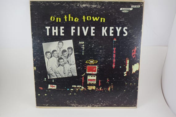 Rare Vintage 1956 Vinyl LP Funk Soul Record The Five Keys-On The Town Very Good Condition