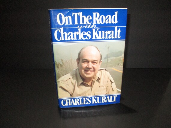 Vintage 1985 Hard Cover Book On The Road with Charles Kuralt Signed Original Dust Jacket Excellent Condition