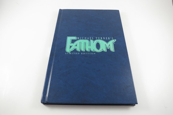 2001 Fathom Michael Turner Hard Cover Limited Edition First Printing