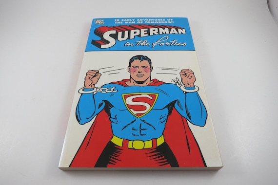 2005 Superman in the Forties by Jerry Siegel Soft Cover First Printing