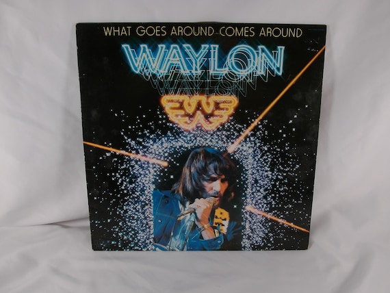 1979 Vinyl LP Record Waylon Jennings What Goes Around Comes Around EX