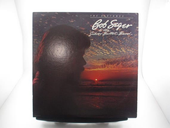 Vintage 1982 Vinyl LP Record Bob Seger & The Silver Bullet Band The Distance Excellent Condition 65838