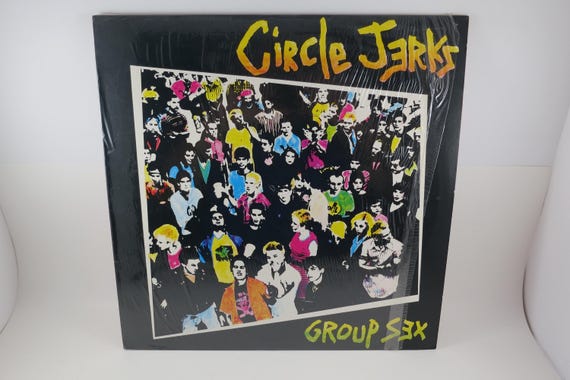 Vintage 1988 Vinyl LP Record Group Sex The Circle Jerks Excellent Condition 71431