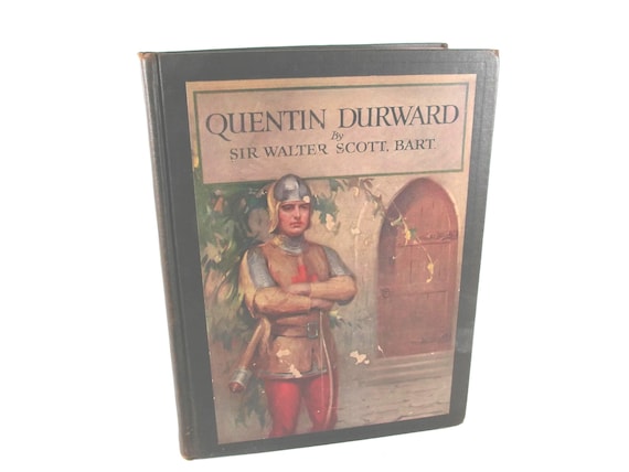 1923 Hardcover Book Quentin Durward Sir Walter Scott lllustrated