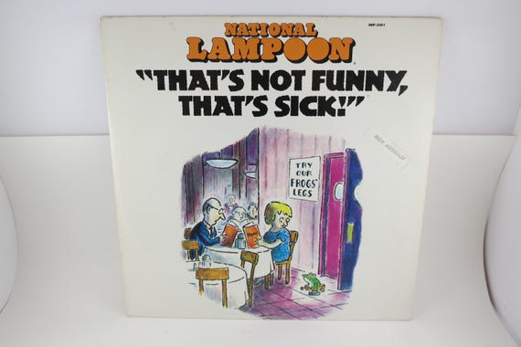 Vintage 1977 National Lampoon Vinyl LP: That's Not Funny, That's Sick