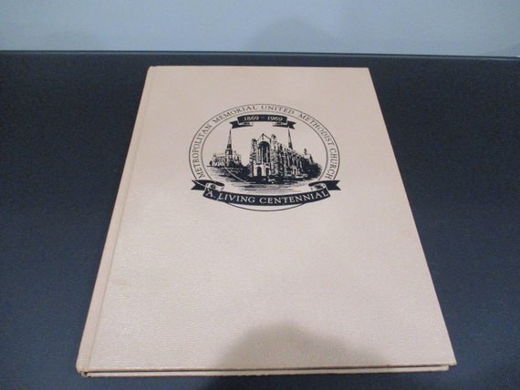 Vintage 1969 Hard Cover Book A Living Centennial Metropolitan Memorial United Methodist Church 1869-1969 Author Signed Lillian Brooks Brown