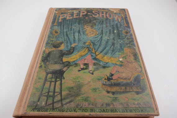Vintage 1882 Peep-Show Book: Illustrated Poems, Songs, Cartoons