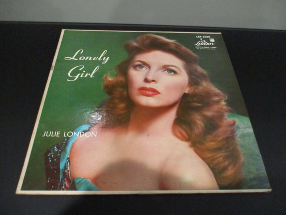 1956 Vinyl LP Record Julie London Lonely Girl Original Liberty Pressing Very Good Condition For Framing 72126