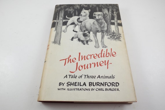 1961 Hard Cover Book The Incredible Journey A Tale of Three Animals Sheila Burnford Excellent Condition with Original Dust Jacket