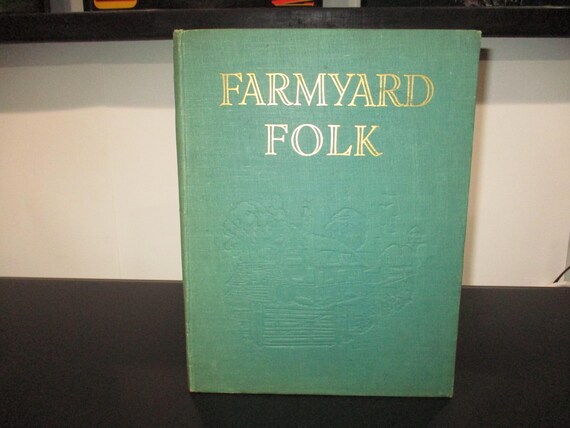 Vintage 1942 Hardcover Book Farmyard Folk Mary McClure Pictures A.E. Kennedy England Fabulous full color Illustrations Neat Book