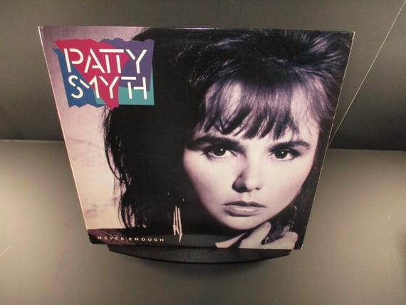 Vintage 1987 Vinyl LP Record Never Enough Patty Smyth Excellent Condition 69213