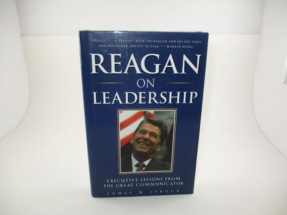 Vintage 1998 Hardcover Book Reagan (Ronald) On Leadership James M Strock First Edition Author Signed Presented to White House Deputy COS