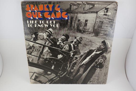 Vintage 1968 Vinyl LP: Spanky & Our Gang, Like to Get to Know You