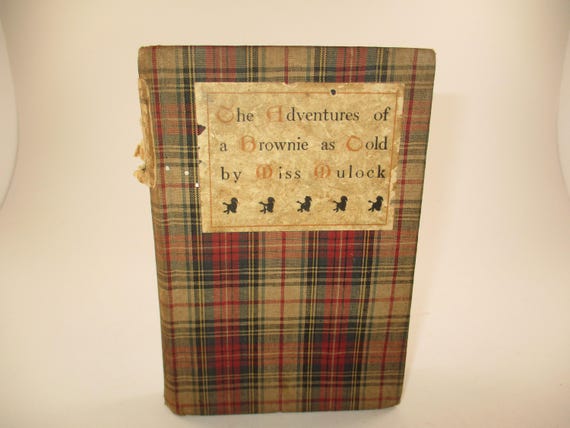 Vintage 1893 Hard Cover Book The Adventures of A Brownie As Told To My Child John Halifax Illustrated Very Good Condition