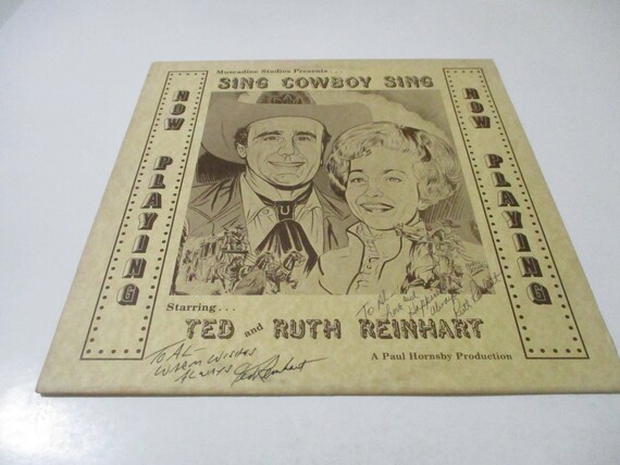Vintage 1984 Vinyl LP Record Sing Cowboy Sing Ted and Ruth Reinhart SIGNED by both Ted and Ruth Excellent Condition Country 57543