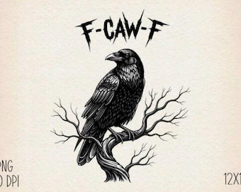 Diseño PNG de sublimación de cuervo: F-Caw-F Descarga digital PNG de Halloween