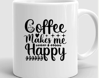 El café me hace feliz PNG, Humor adulto sarcástico (Descarga digital)