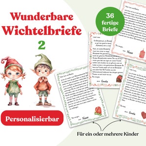 Wunderbare Wichtelbriefe 2 - Personalisierbar - für ein oder mehrere Kinder - für die Wichteltür im Advent - zum ausdrucken