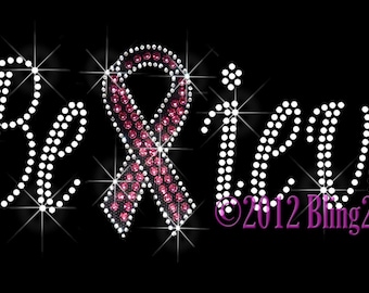 Believe - Breast Cancer Ribbon - Iron on Rhinestone Transfer Bling Hot Fix - Awareness Applique Motif - DIY