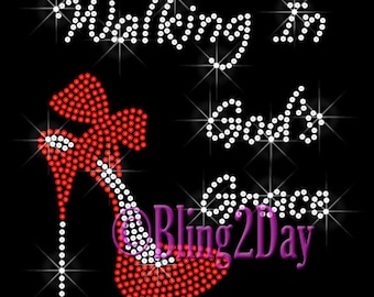 Walking in God's Grace - Select Custom Colored High Heel Shoe - Iron on Rhinestone Transfer Bling Hot Fix Applique Shoe - DIY