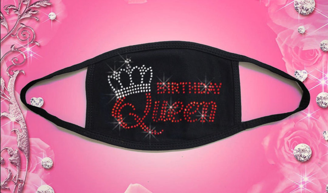 Rhinestone Face Mask Birthday Queen Face Mask on Large Flat Etsy