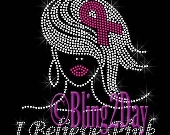 I Believe Pink - LADY - Pink Breast Cancer Ribbon - Iron on Rhinestone Transfer Bling Hot Fix - Awareness Applique - DIY
