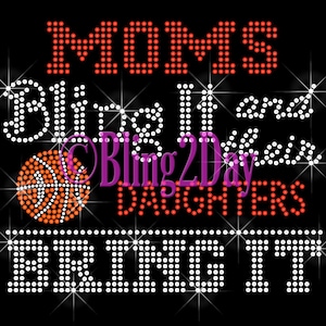 Daughters - Moms Bling It and Their Daughters Bring It - Iron on