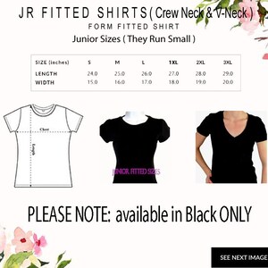 May include: Size chart for junior fitted shirts in black, available in crew neck and v-neck styles. The chart shows measurements in inches for lengths and widths, ranging from sizes S to 3XL.  Junior sizes run small.