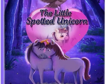 The Little Spotted Unicorn,  A Littlest Coyote book. Children's story. Printable PDF file. 34 pages