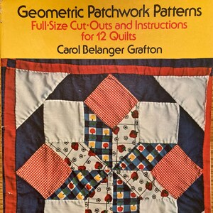 Vintage Geometric Patchwork Quilt Patterns Book: 12 Quilt Projects