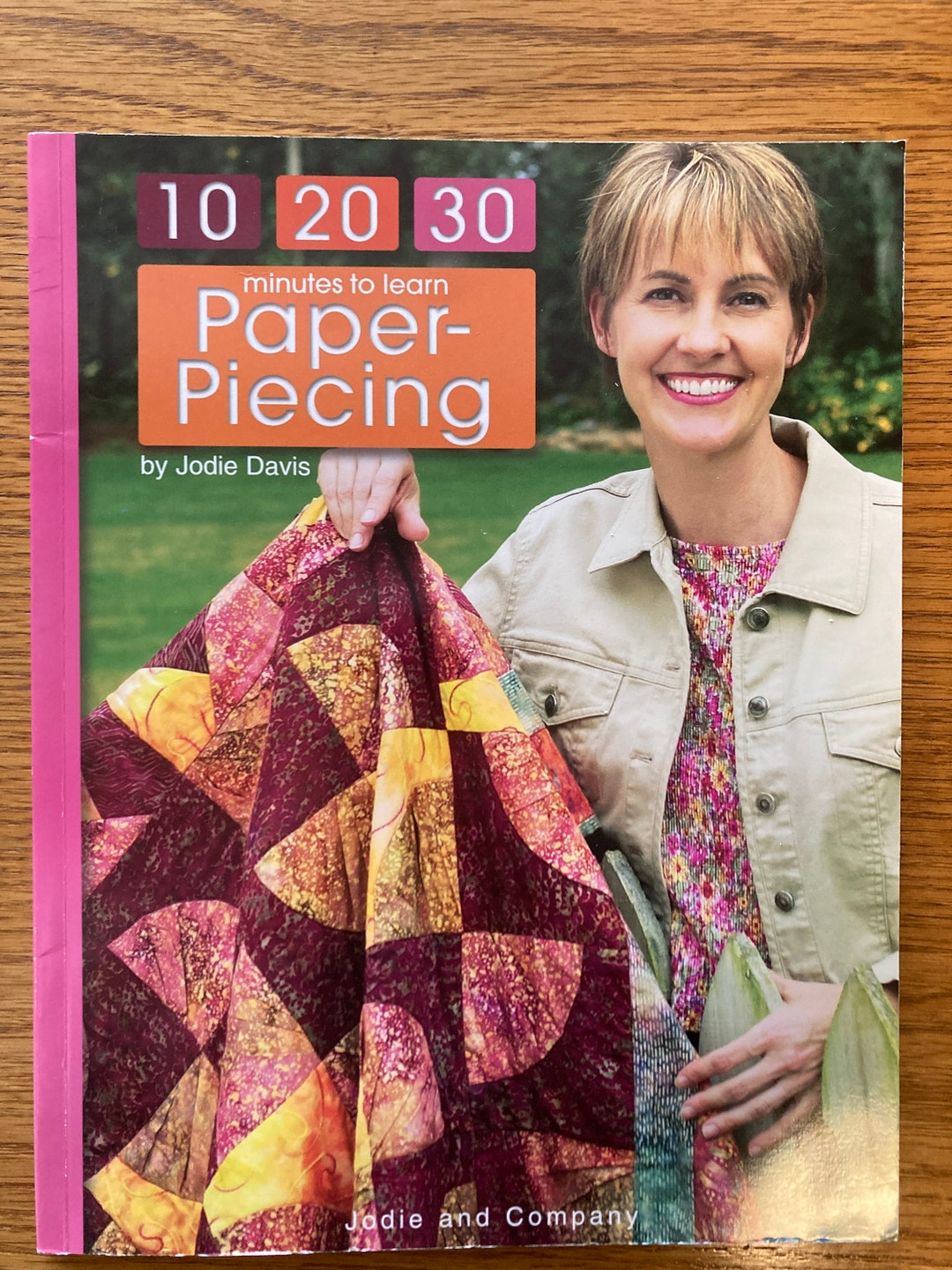 10 20 30 Minutes to Learn Paperpiecing by Jodie Davis Quilt Book
