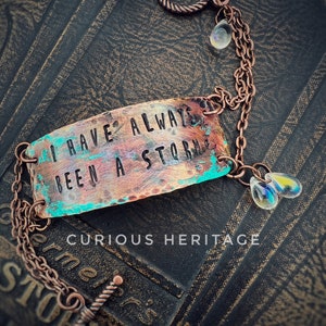 hand hammered copper bracelet Fleetwood Mac lyric I have always been a storm