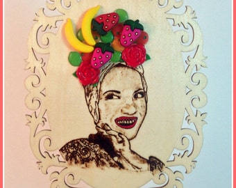 CARMEN MIRANDA Totally Tutti Frutti Original Handmade Wood Burning