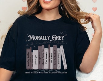 Bookish moralmente cinza livro clube camisa romance escuro crewneck moletom bookish camisa vintage presente para amante do livro leitor romance
