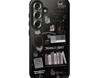 Morally Grey Samsung S25 Phone Case Bookish case Reader Phone Case Book Lover Dark Romance Reader Smut Bookish Gift