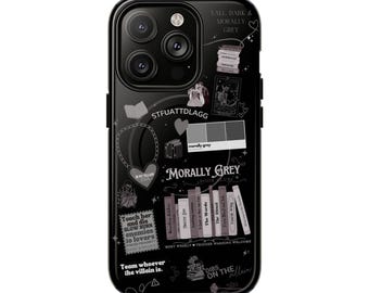 Morally Grey Iphone 14 pro magsafe Bookish Iphone case Reader Phone Case Book Lover Dark Romance Reader Smut Bookish Gift