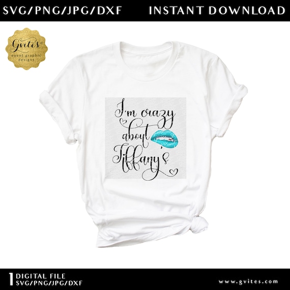 I'm crazy about quote T-Shirt | Sublimation PNG & Cut Files SVG/DXF format Instant Download.