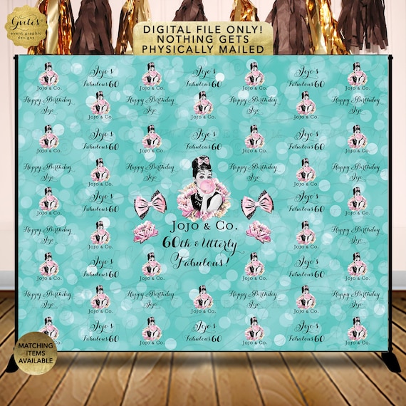 60th Birthday Step & Repeat Backdrops | Customizable Audrey Hepburn Breakfast Theme Party Decor |  10x8'Feet Wall Backdrop | ANY Event!