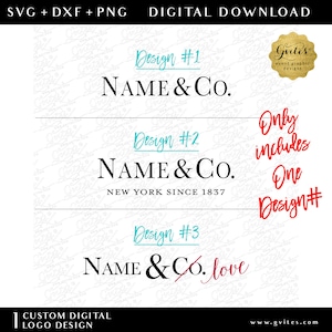 Custom Name & Co Logo Design SVG/DXF cut files PNG Files Silhouette/Cricut. Digital Download.