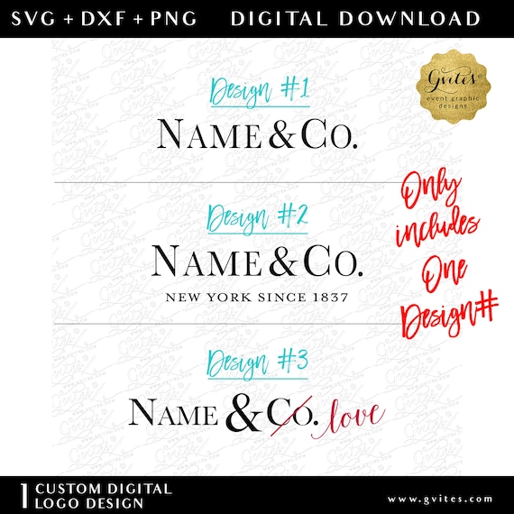 Custom Name & Co Logo Design SVG/DXF cut files PNG Files Silhouette/Cricut. Digital Download.