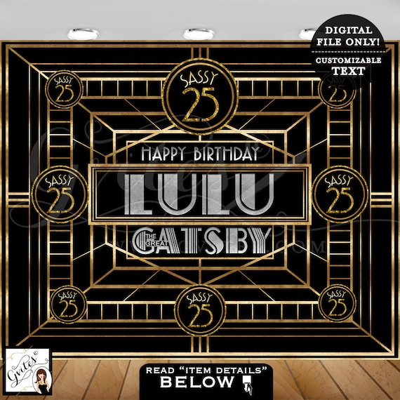 Happy Birthday Great Gatsby Backdrop/ Step and repeat banner photo booth poster sign backdrop/ 25th birthday/ 1920's Gatsby signs. Printable